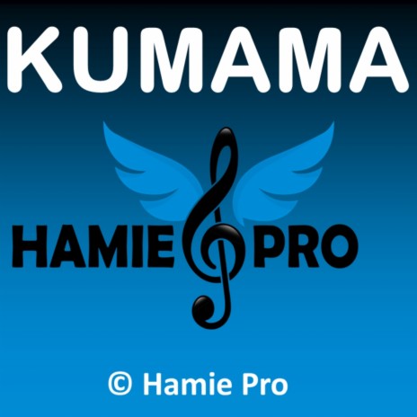 Kumama (Hamie Afrobeat Version) | Boomplay Music
