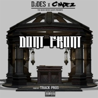 Don't Front (feat. C-Moez)