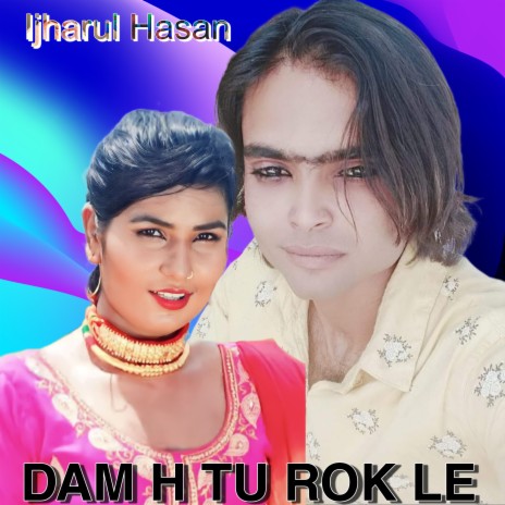 DAM H TU ROK LE ft. najakat Singer | Boomplay Music