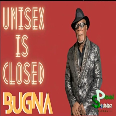 UNISEX IS CLOSED | Boomplay Music