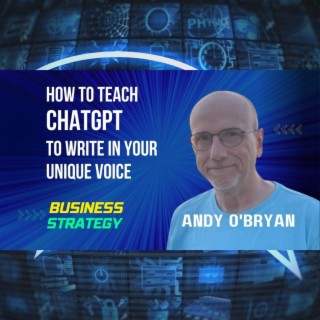How to Teach ChatGPT to Write In Your Unique Voice