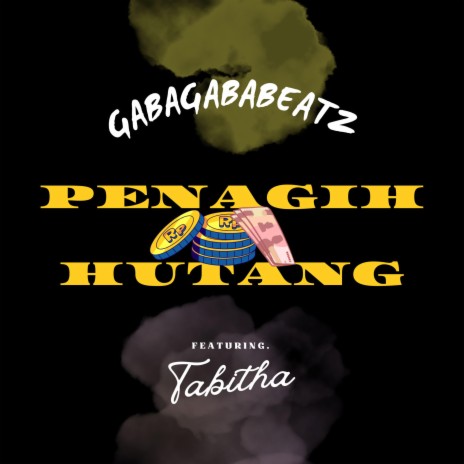 Penagih Hutang ft. Tabitha | Boomplay Music