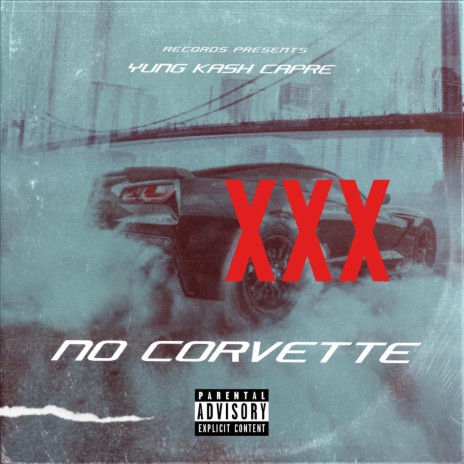 NO CORVETTE | Boomplay Music