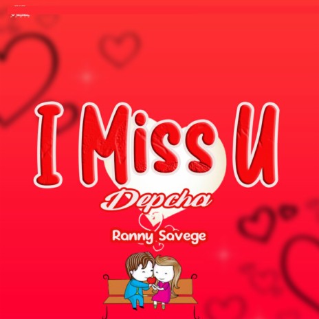I Miss You (feat. Ranny Savege) | Boomplay Music