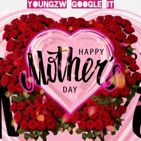 Youngzw Happy Mother's Day | Boomplay Music