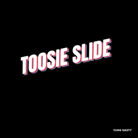 Toosie Slide | Boomplay Music