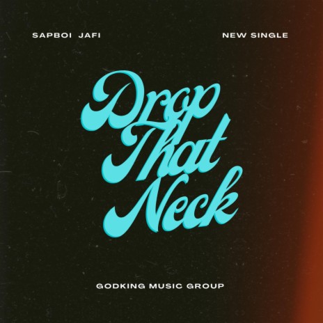 Drop That Neck | Boomplay Music