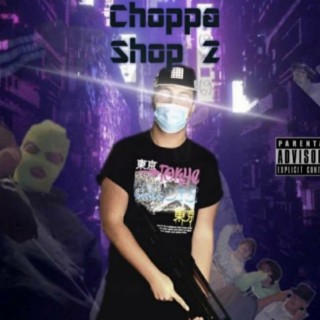 Choppa Shop 2