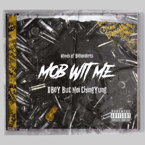 Mob Wit Me ft. Buc Noi & ChingYung | Boomplay Music