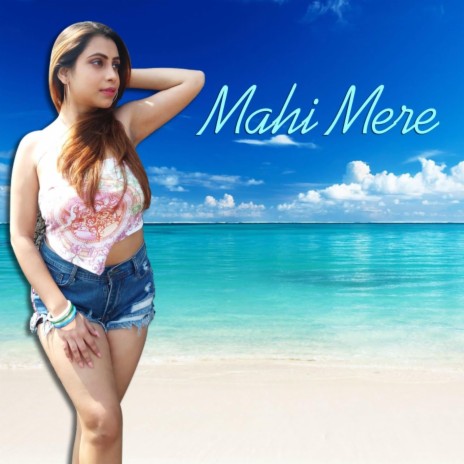 Maahi Mere | Boomplay Music