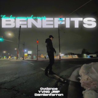 BENEFITS ft. YVNG JRIP & damienfarron lyrics | Boomplay Music