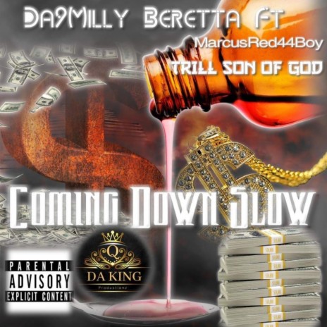 Coming down slow ft. Trillsonofgod & Marcusred44boy | Boomplay Music