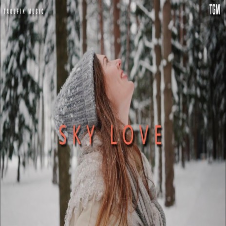 Sky Love | Boomplay Music