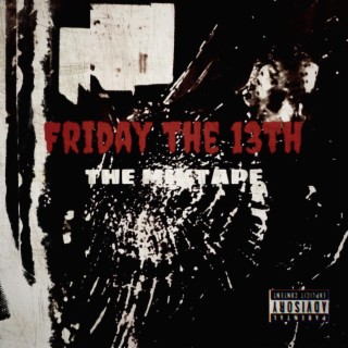 FRIDAY THE 13TH: THE MIXTAPE