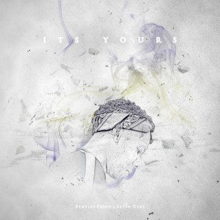 It's Yours ft. Kevin Hues lyrics | Boomplay Music