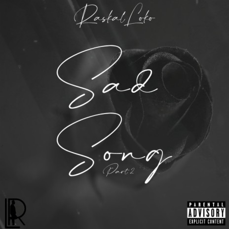 Sad Song, Pt. 2 | Boomplay Music