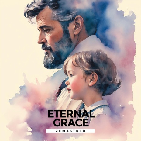 Eternal Grace | Boomplay Music