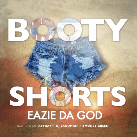 Booty Shorts ft. Astray | Boomplay Music