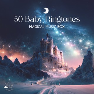 50 Baby Ringtones: Magical Music Box
