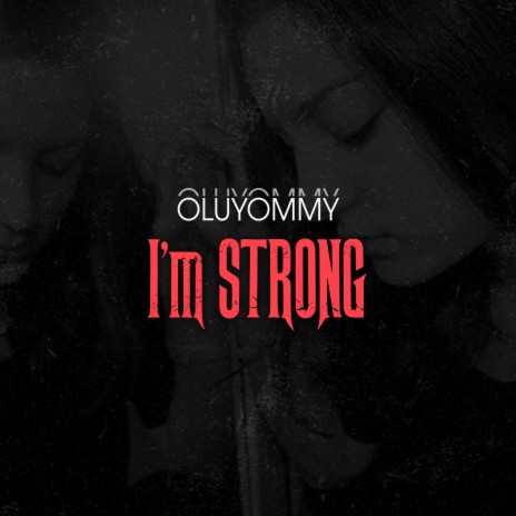 I'm Strong | Boomplay Music