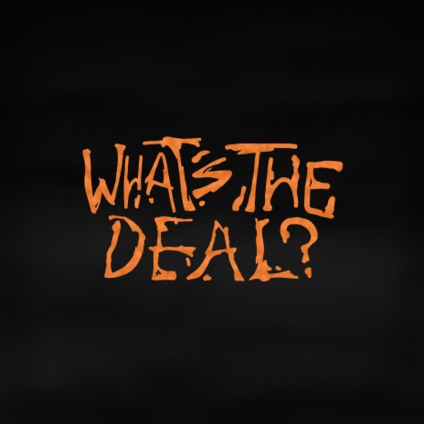 What's The Deal? ft. Dubzy33