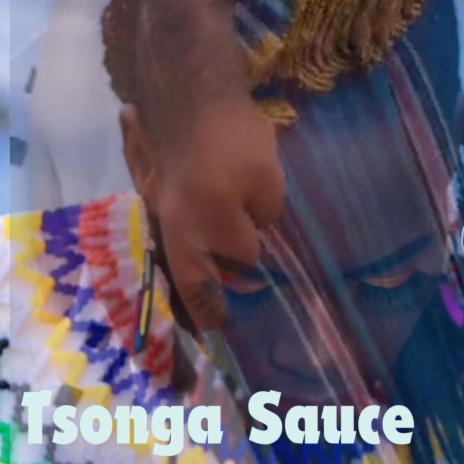 Tsonga Sauce xigaza hit(2024) | Boomplay Music