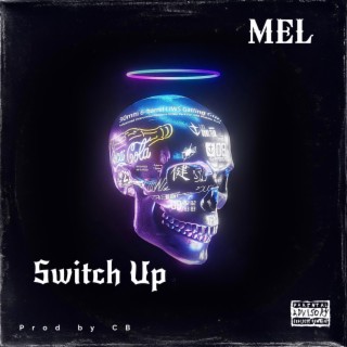 Switch up | Boomplay Music