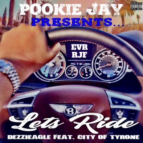 Lets Ride ft. City of Tyrone & Pookie Jay | Boomplay Music