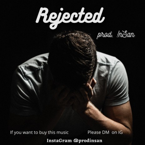 Rejected | Boomplay Music