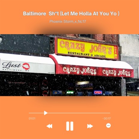 Baltimore Ish (Let Me Holla At You) ft. NC17 | Boomplay Music