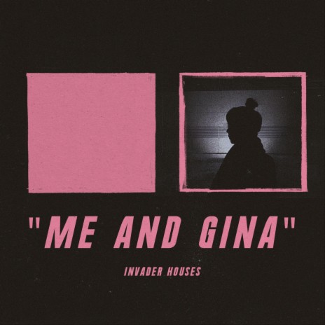 Me and Gina | Boomplay Music