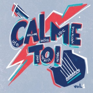 C.A.L.M.E. T.O.I. Vol 1