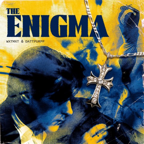 THE ENIGMA ft. dattpurpp | Boomplay Music