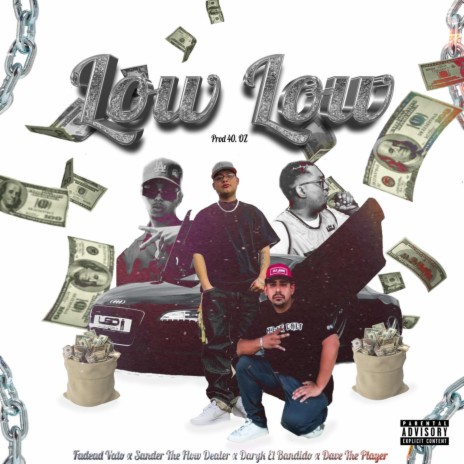 Low Low ft. Sander The Flow Dealer, Daryk El Bandido & Dave The Playah