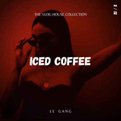 Iced Coffee | Boomplay Music