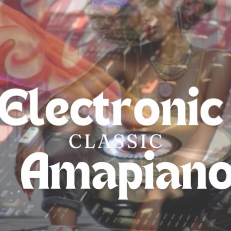Amapiano dance vibe (2024) | Boomplay Music