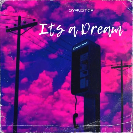 Its a Dream | Boomplay Music