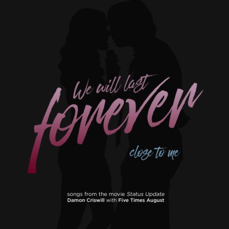 We Will Last Forever | Boomplay Music