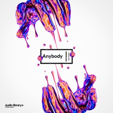 Anybody | Boomplay Music