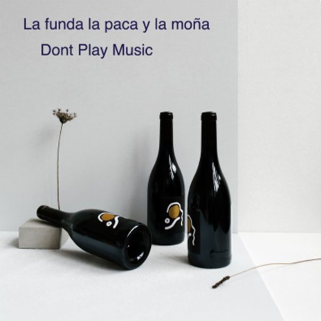 La Funda La Paca y La Moña | Boomplay Music