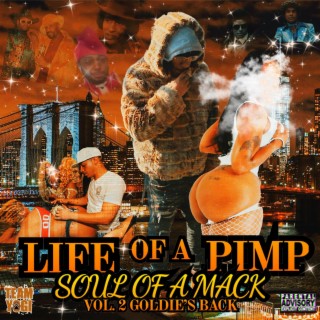 Life Of A Pimp, Soul Of A Mack (Vol.2 Goldie's Back)