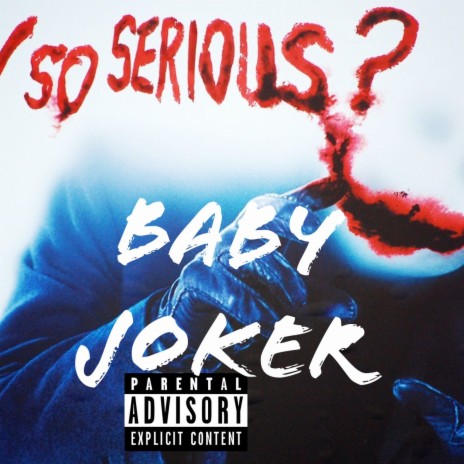 Why So Serious? | Boomplay Music