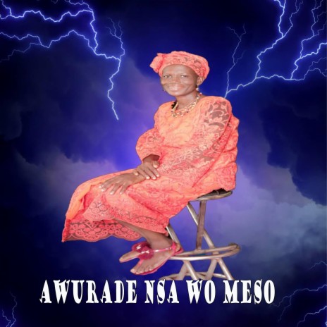 Awurade Nsa Wo Meso
