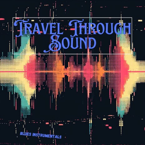 Travel Through Sound