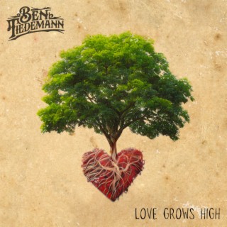 Love Grows High