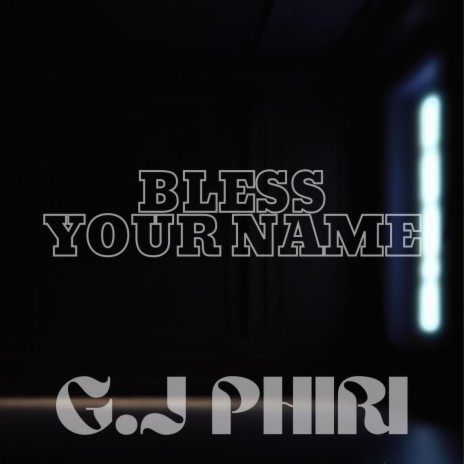 Bless Your Name