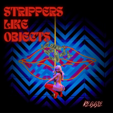 Strippers Like Objects | Boomplay Music