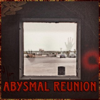 Abysmal Reunion