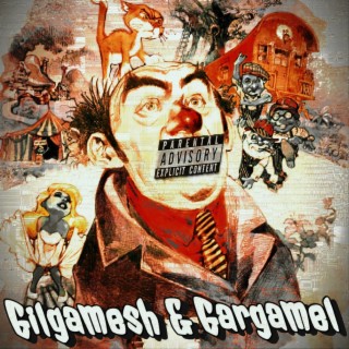 Gilgamesh & Gargamel