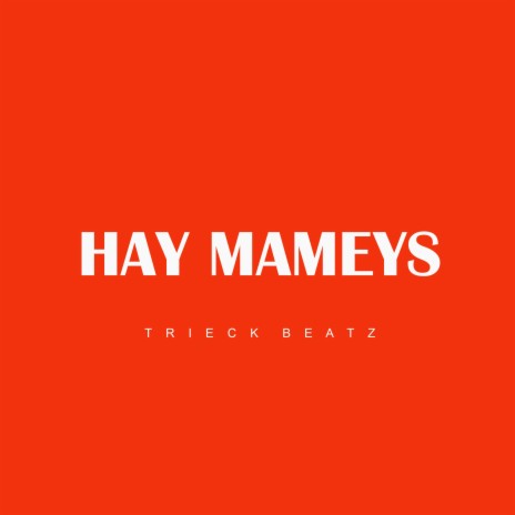 Hay Mameys | Boomplay Music